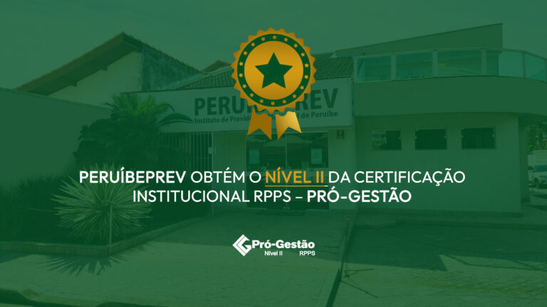 Leia mais sobre o artigo PERUÍBEPREV OBTÉM O NÍVEL II DA CERTIFICAÇÃO INSTITUCIONAL RPPS – PRÓ-GESTÃO